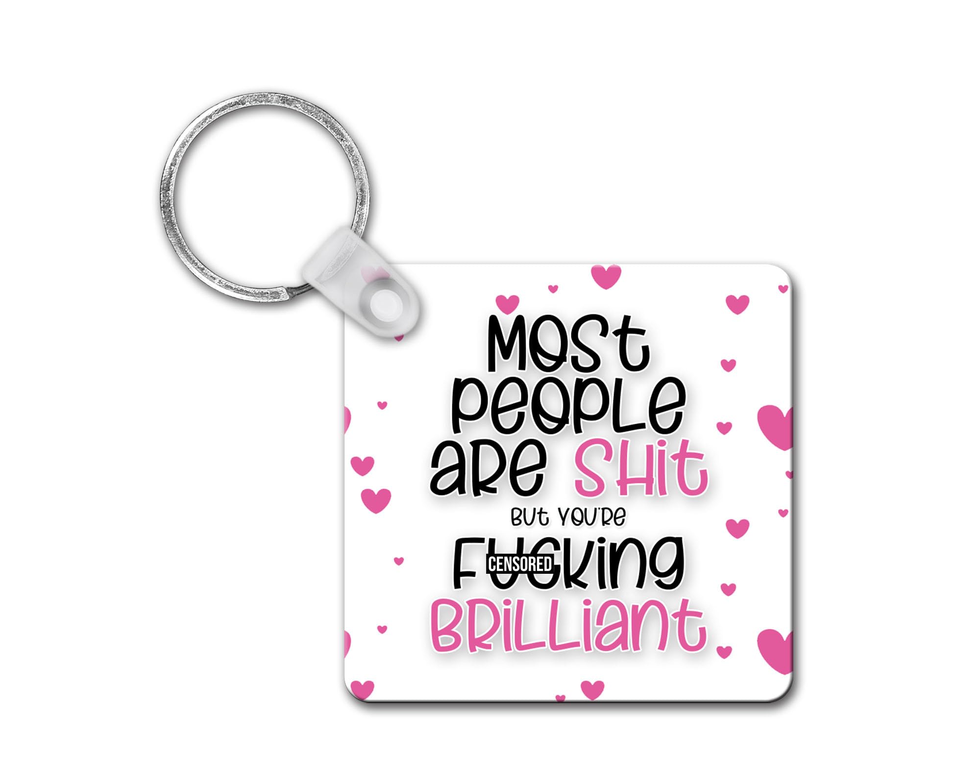 Rib Ticklerz Multicolour - Funny Keyring - Gift For Best Friend - Work Bestie Present - Most People Are Shit But You're F*Cking Brilliant - Thank You Gift Colleague Present - Skr15