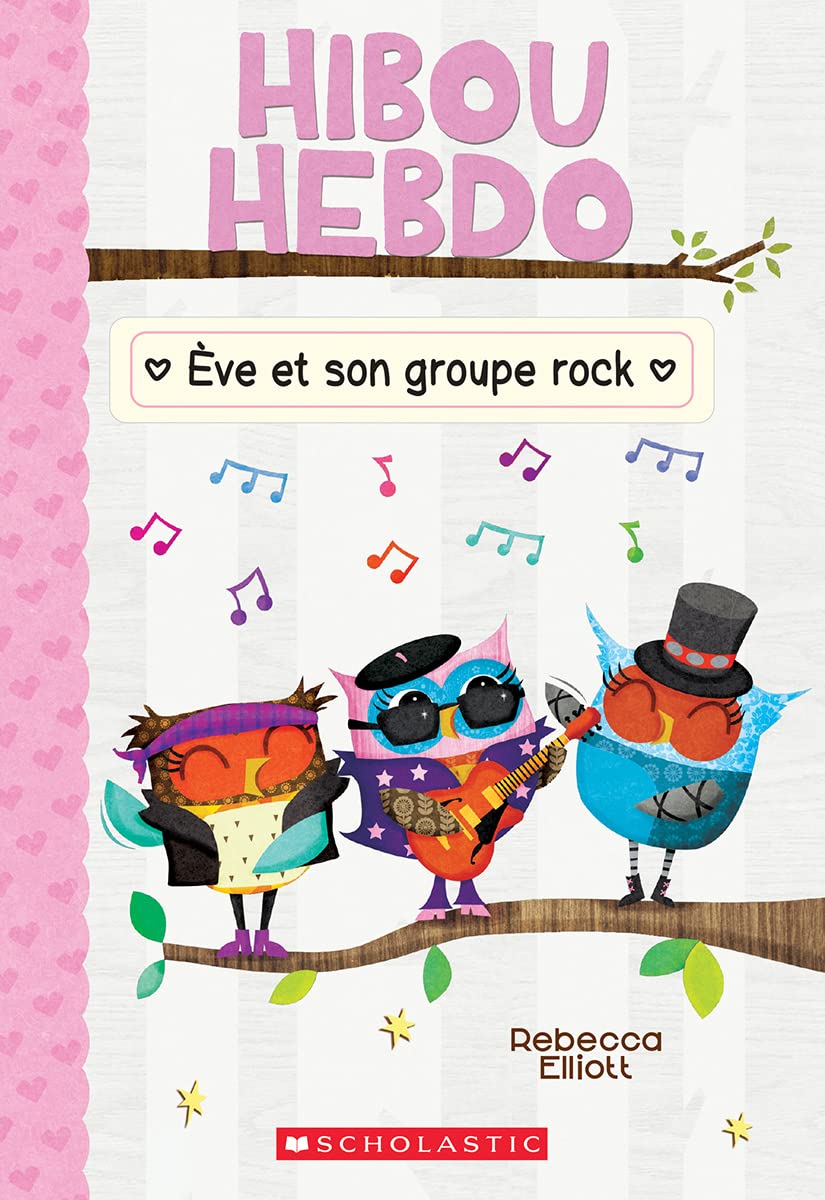 Hibou Hebdo : N� 17 - �ve et son groupe rock [Paperback] Elliott, Rebecca