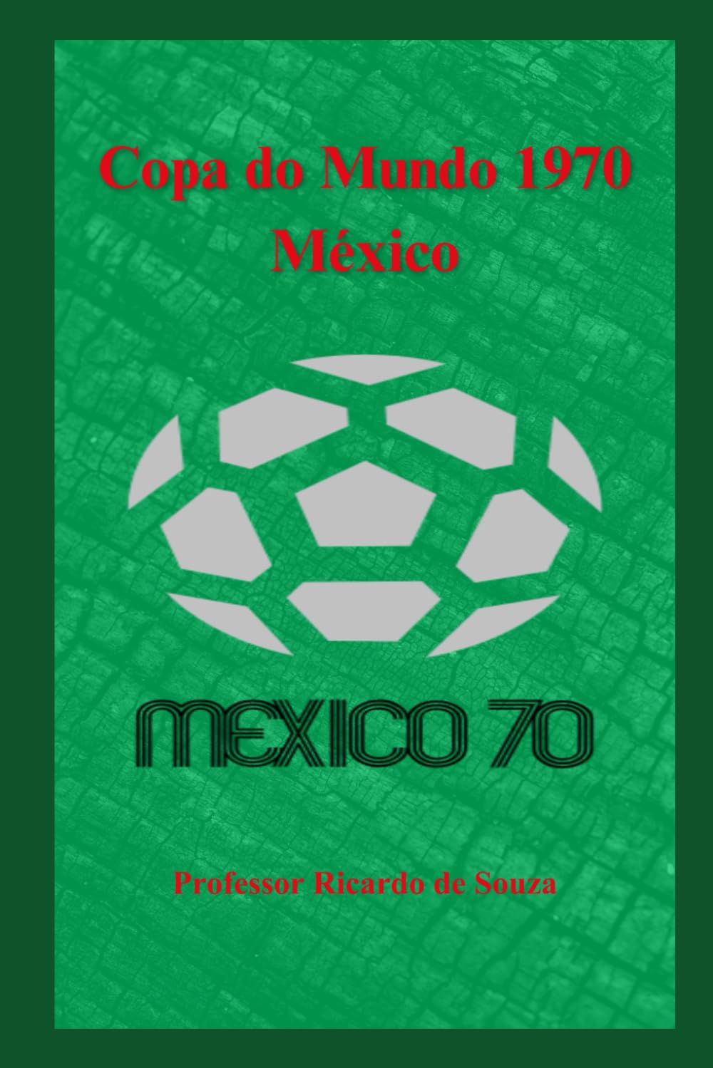 Copa do Mundo 1970: México