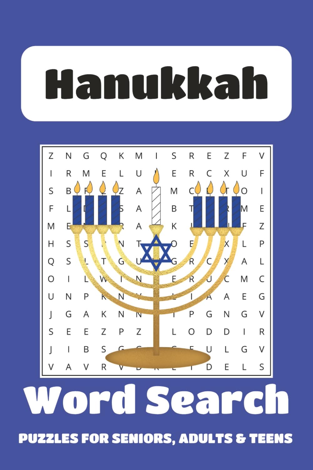 Hanukkah Word Search Puzzle Book: Word Searches with Easy to Read Print about Hannukah, Chanukah, Jewish Festival of Lights, Israel and More 6x9, 660 ... Spirituality, Torah Study and Relaxation