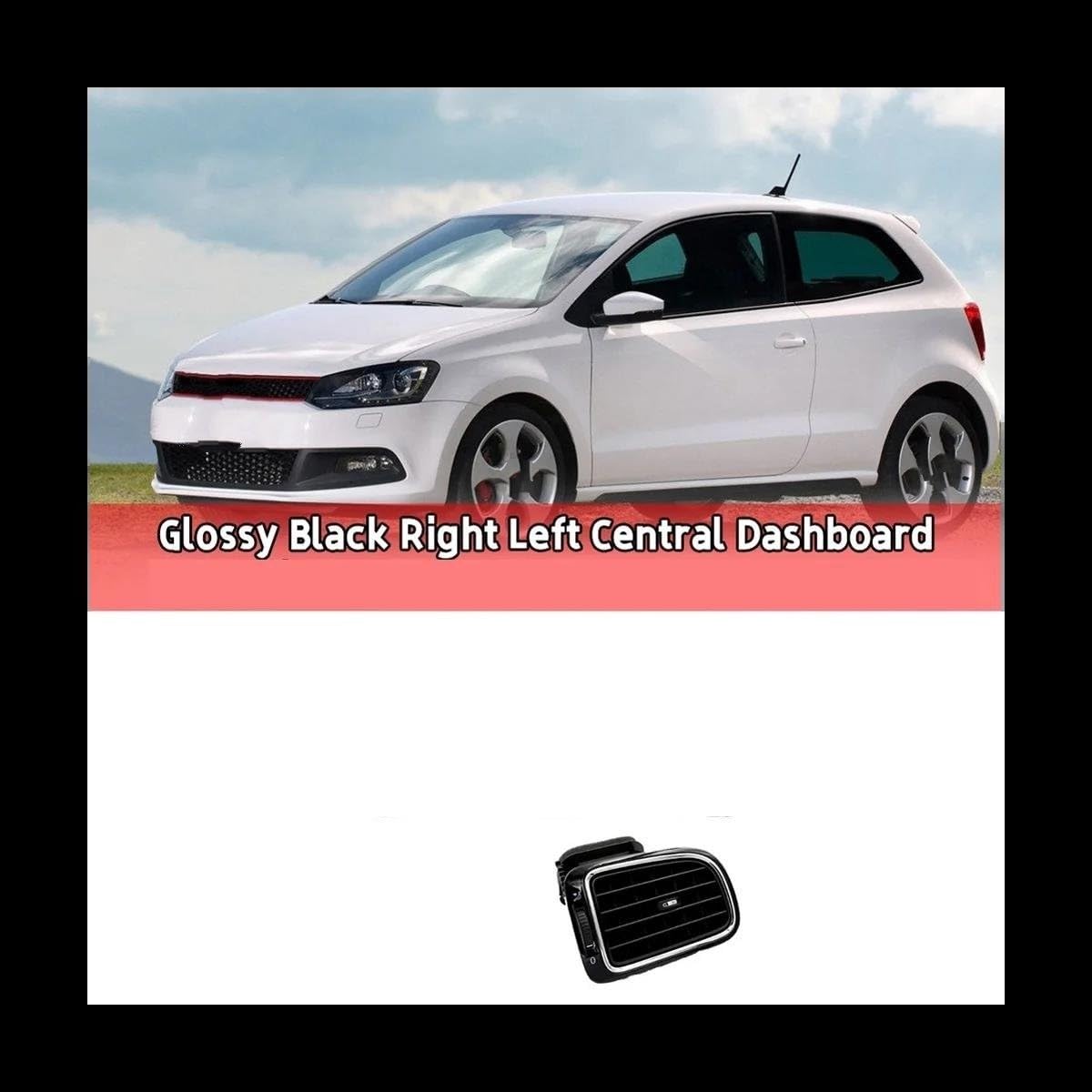 Aria Condizionata Auto Bocchette per VW per Polo 2011 2012 2013 2014 2015 2016 2017 2018 6RD 819 704 6RD819704 Copertura Griglia di Sfiato Aria A/C