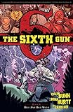 The Sixth Gun Volume 8: Hell and High Water (Sixth Gun Tp)