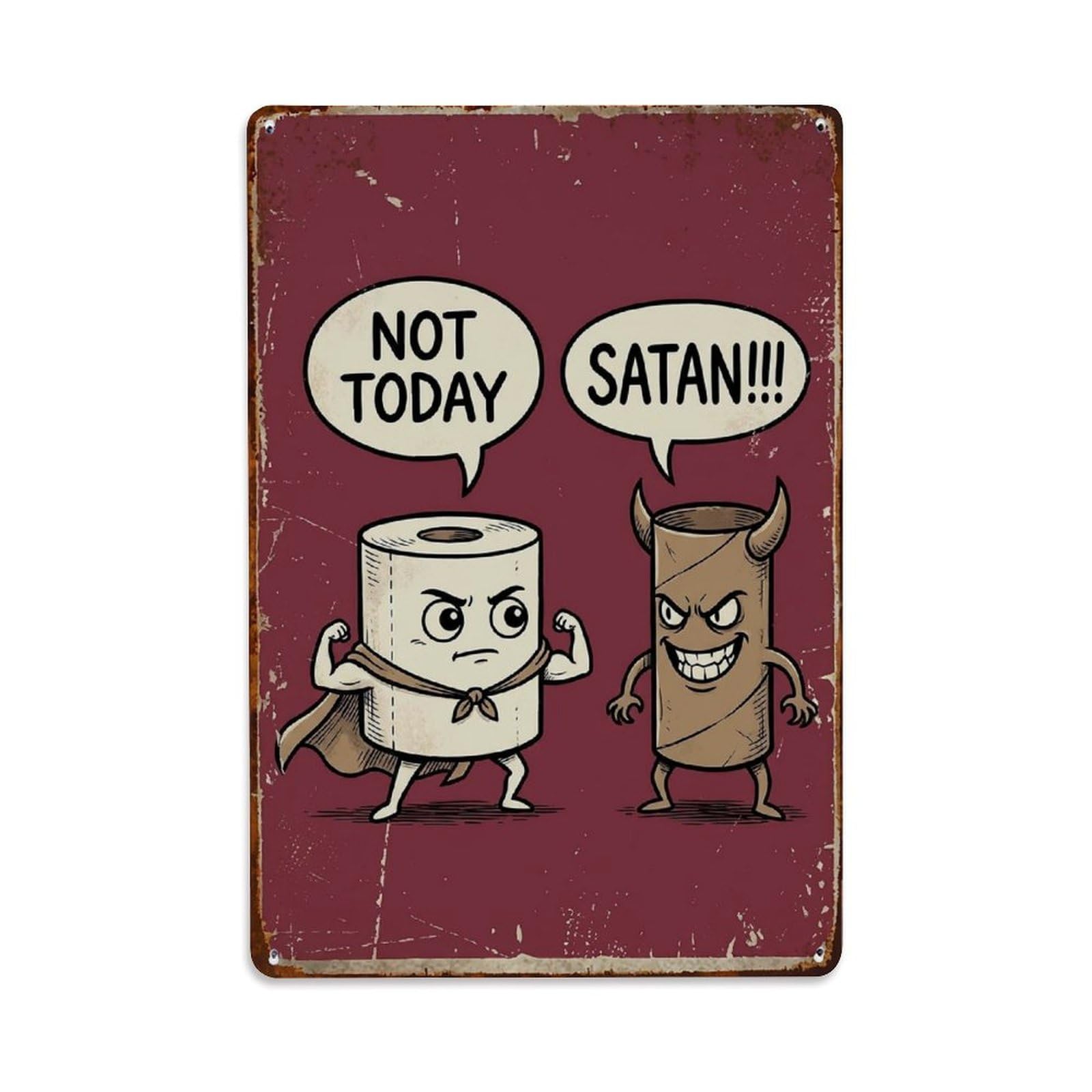 Not Today Satan Funny Vintage Humorous Toilet Metal Tin Sign