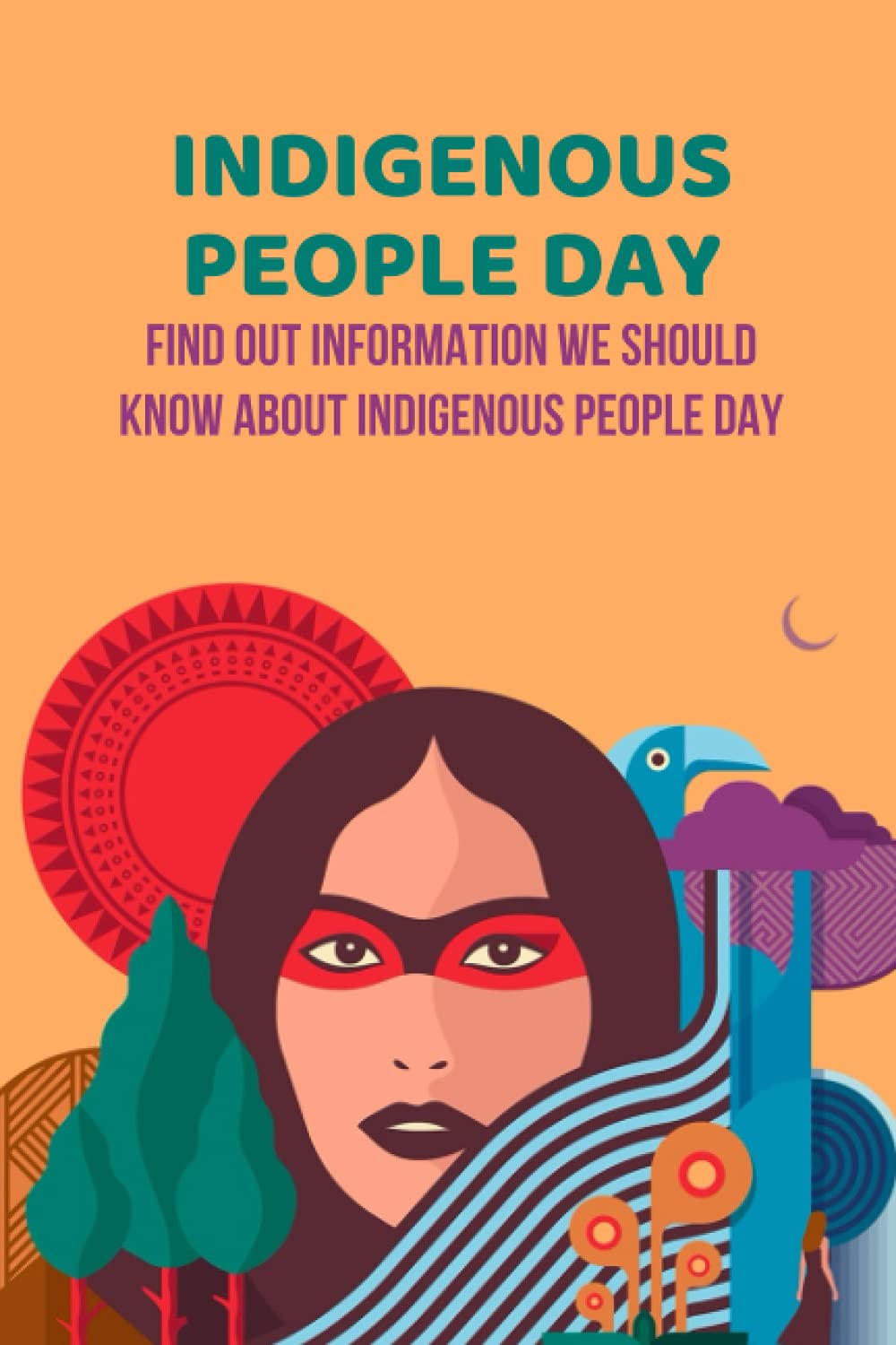 Buy Indigenous People Day: Find Out Information We Should Know About ...