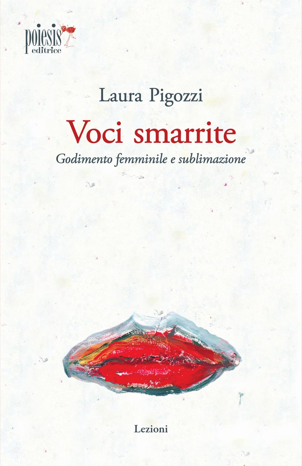 Voci Smarrite. Godimento Femminile E Sublimazione - 4