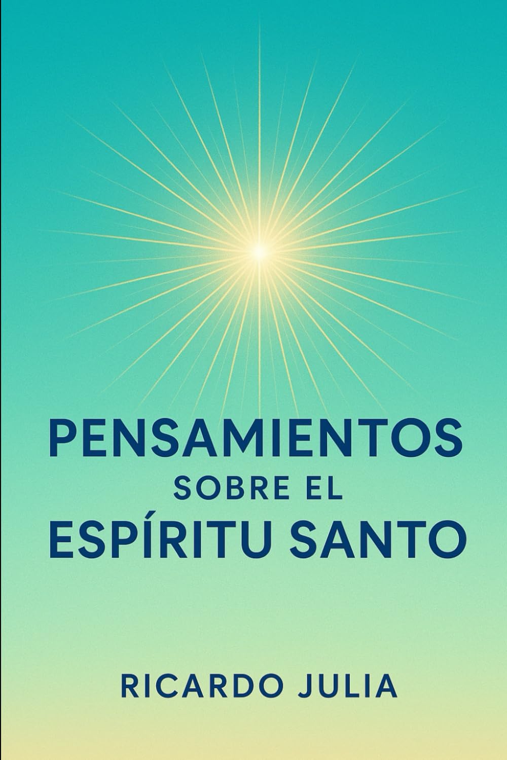 Pensamientos sobre el Espíritu Santo