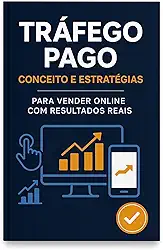 Tráfego Pago: Conceito e estratégias