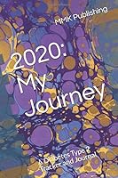 2020: My Journey : A Diabetes Type 2 Tracker and Journal 165012211X Book Cover