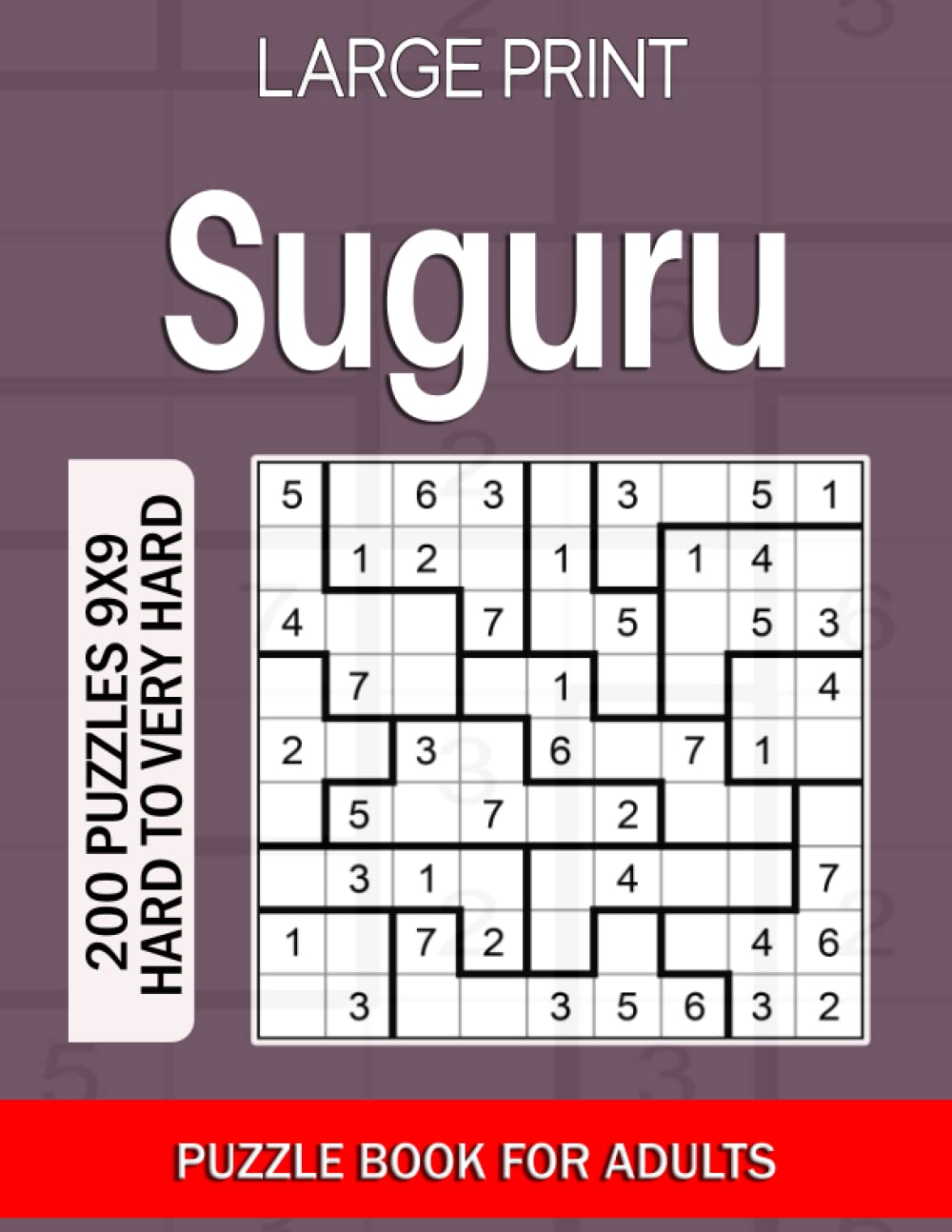Suguru puzzle book for adults Large Print: 200 Puzzles 9x9 Hard to Very Hard