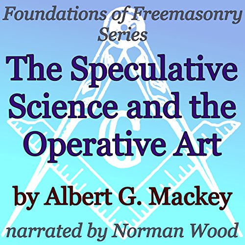 The Speculative Science and the Operative Art Foundations of
