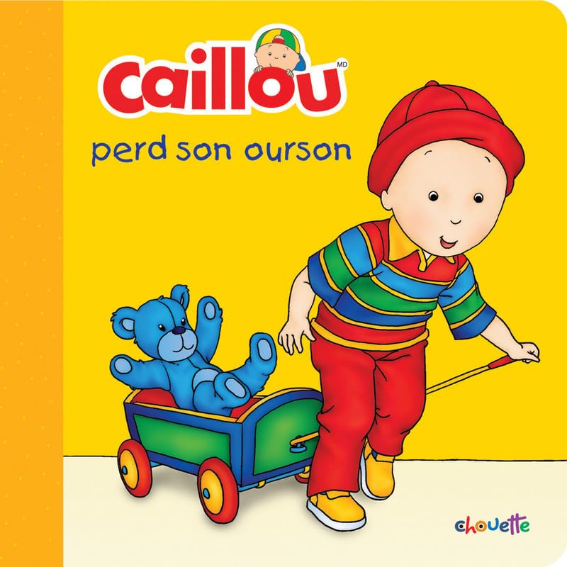 Caillou perd son ourson [Hardcover] Sanschagrin, Joceline and Brignaud, Pierre