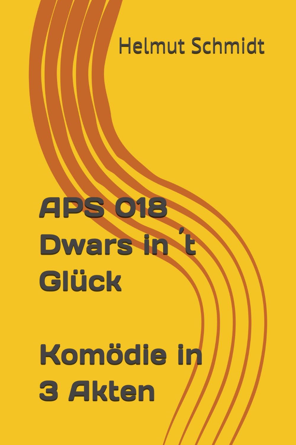APS 018 Dwars in ´t Glück - Komödie in 3 Akten