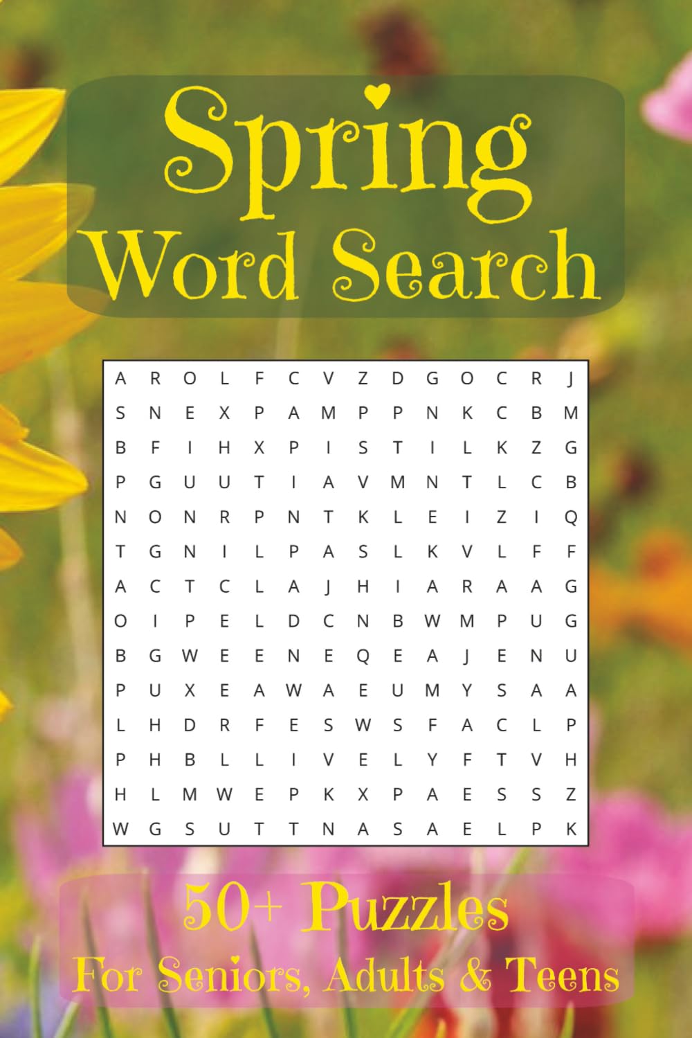 Spring Word Search: Word Search Puzzles themed for that Springtime of year | 6x9 inches | 50+ Puzzles ... Gift for Holidays, Vacations & fresh fun in the sun