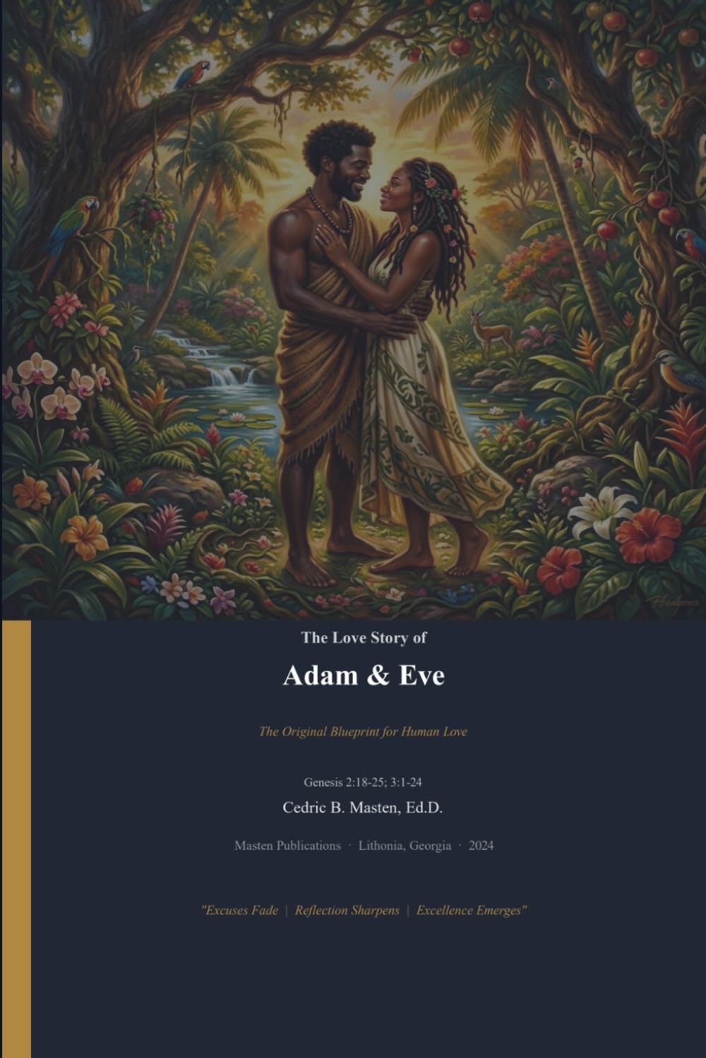 The Love Story of Adam & Eve: A Story of Creation, Love, Choice, and Redemption