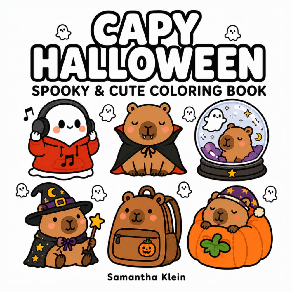 Capy Halloween Spooky & Cute Coloring Book for Adults and Teens: Bold & Easy Capybaras in Ghostly Moments