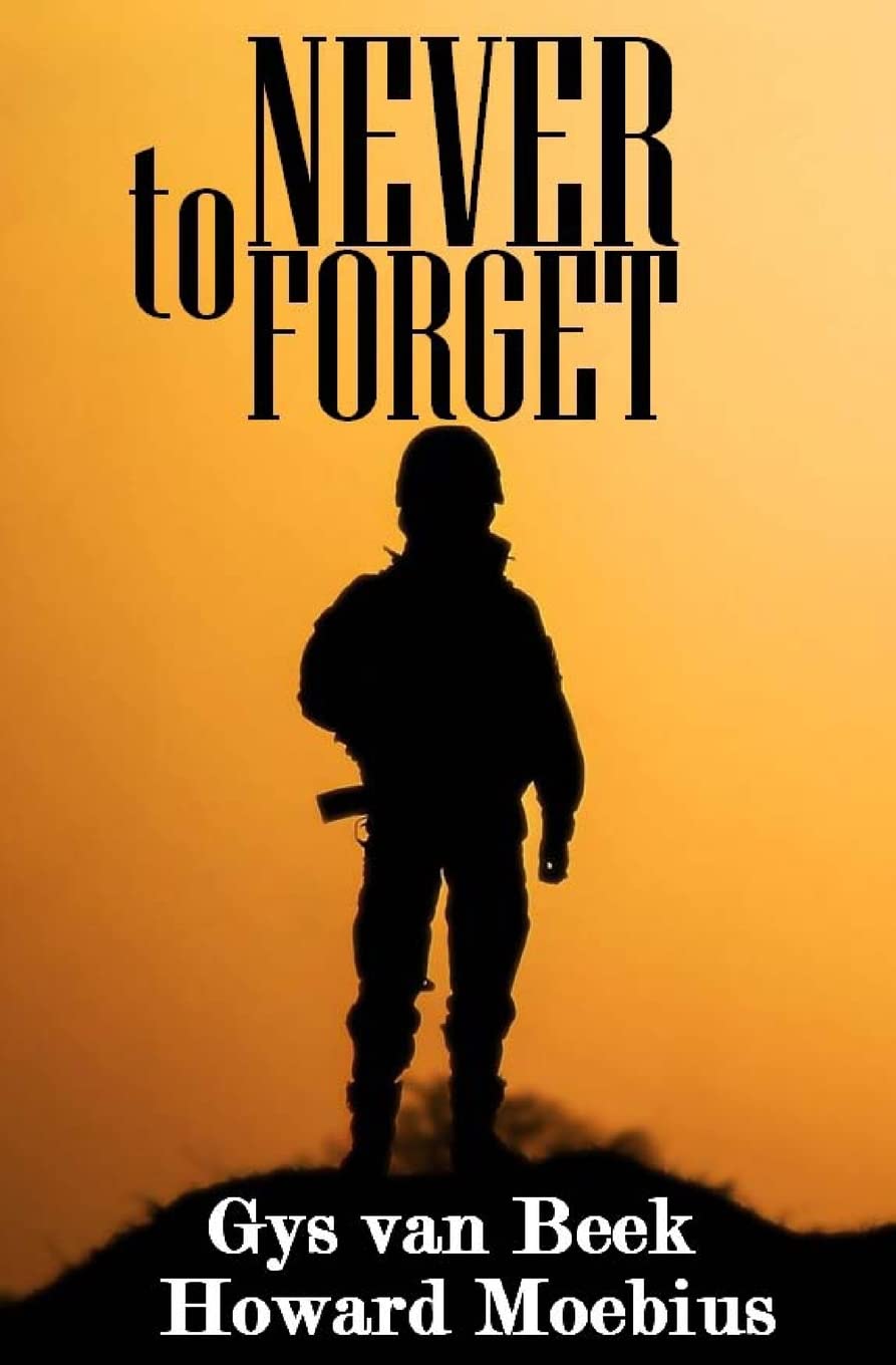 To Never Forget: A True WWII Story