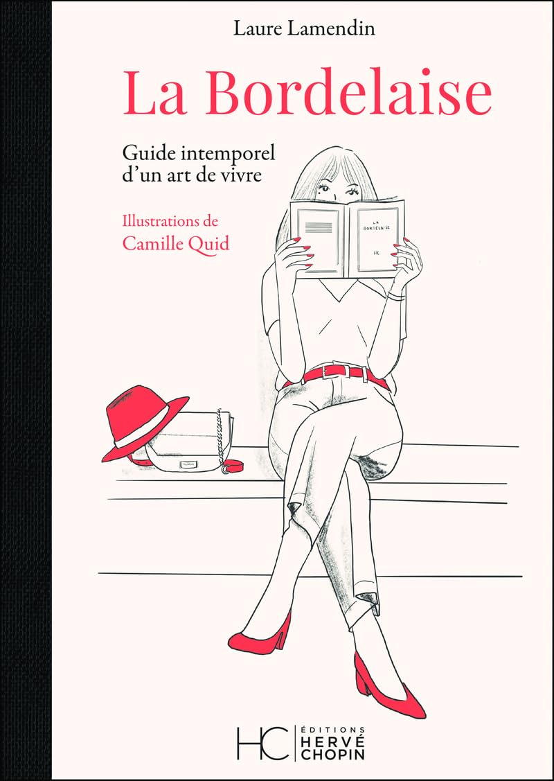 La Bordelaise inspirez votre quotidien avec ce guide intemporel d'un art de vivre