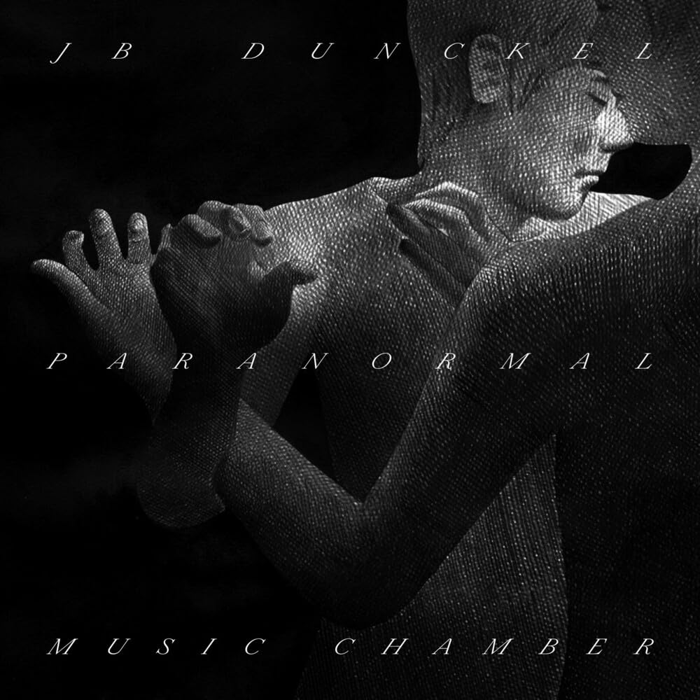 DUNCKEL, JB - Paranormal Music Chamber - CD