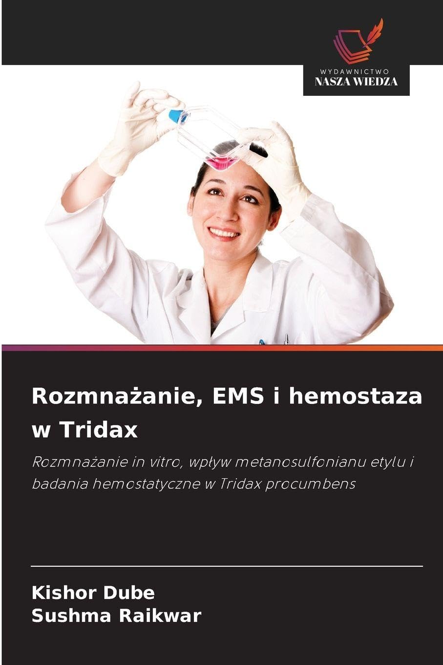 Rozmna¿anie, EMS i hemostaza w Tridax: Rozmna¿anie in vitro, wp¿yw metanosulfonianu etylu i badania hemostatyczne w Tridax procumbens