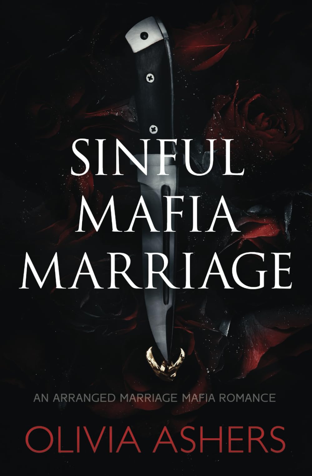 Sinful Mafia Marriage: An Arranged Marriage Mafia Romance (Benedetti Christmas)