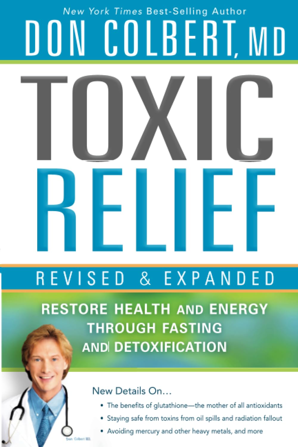 Toxic Relief, Revised and Expanded: Restore Health and Energy Through Fasting and Detoxification