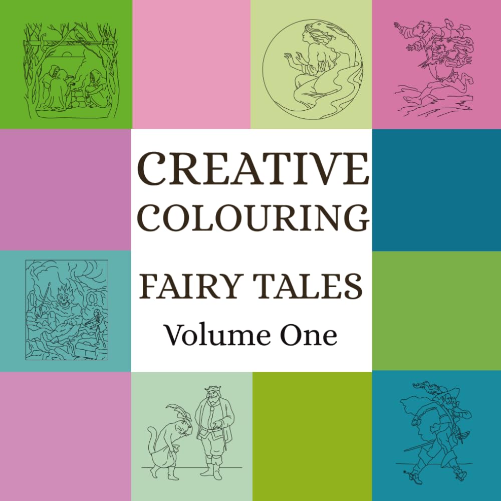 Creative Colouring: Fairy Tales Volume One