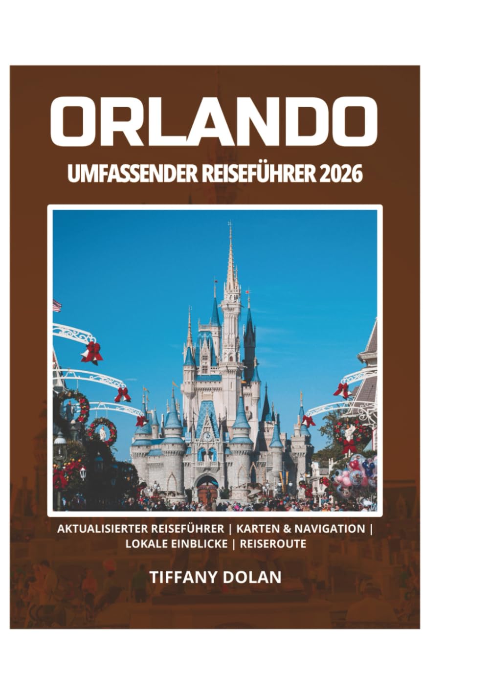 ORLANDO UMFASSENDER REISEFÜHRER 2026