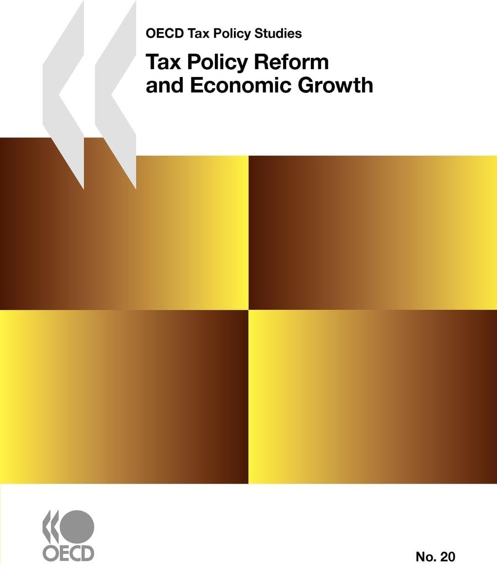 Tax Policy Reform and Economic Growth (OECD Tax Policy Studies) Paperback – January 17, 2012