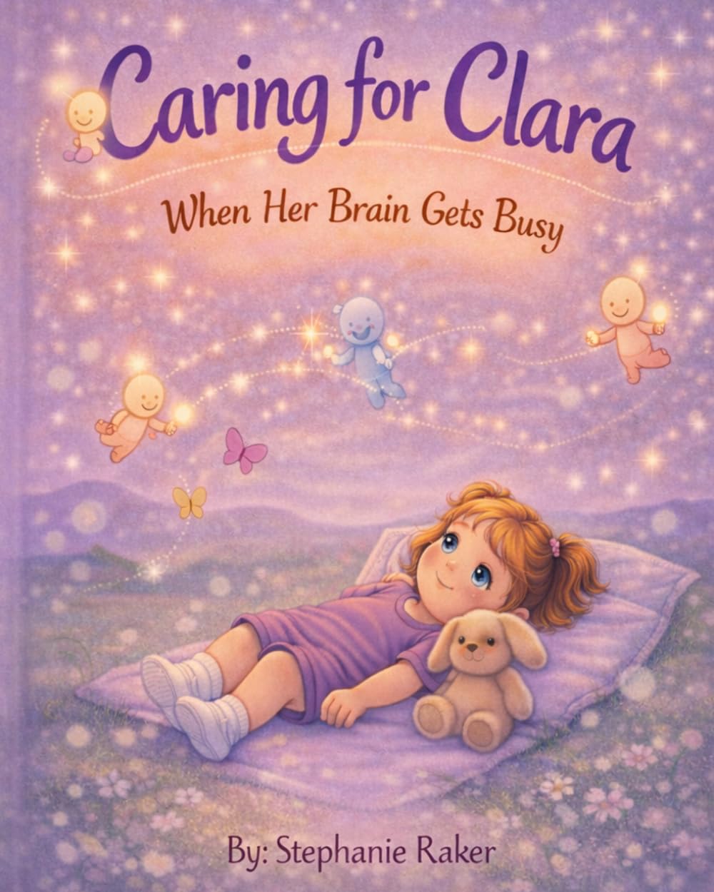 Caring For Clara: When Her Brain Gets Busy