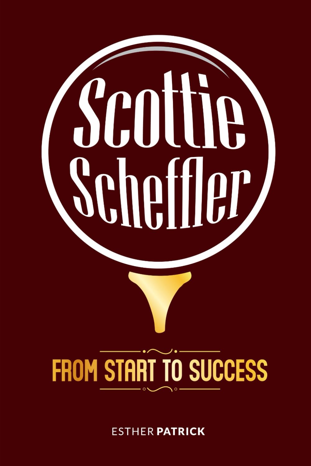 SCOTTIE SCHEFFLER: FROM START TO SUCCESS