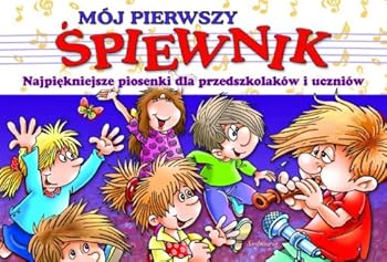 Moj pierwszy spiewnik