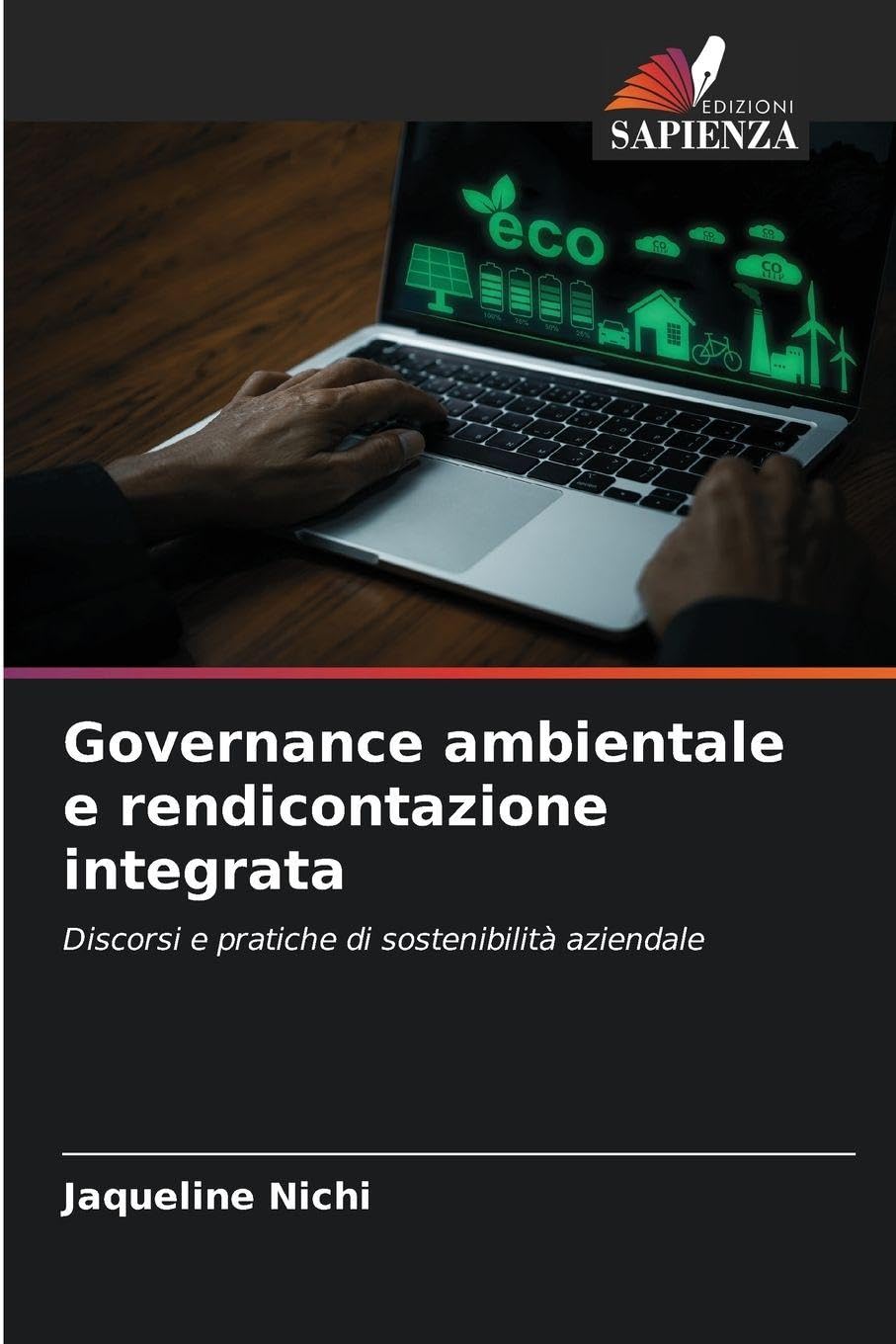 Governance ambientale e rendicontazione integrata: Discorsi e pratiche di sostenibilità aziendale