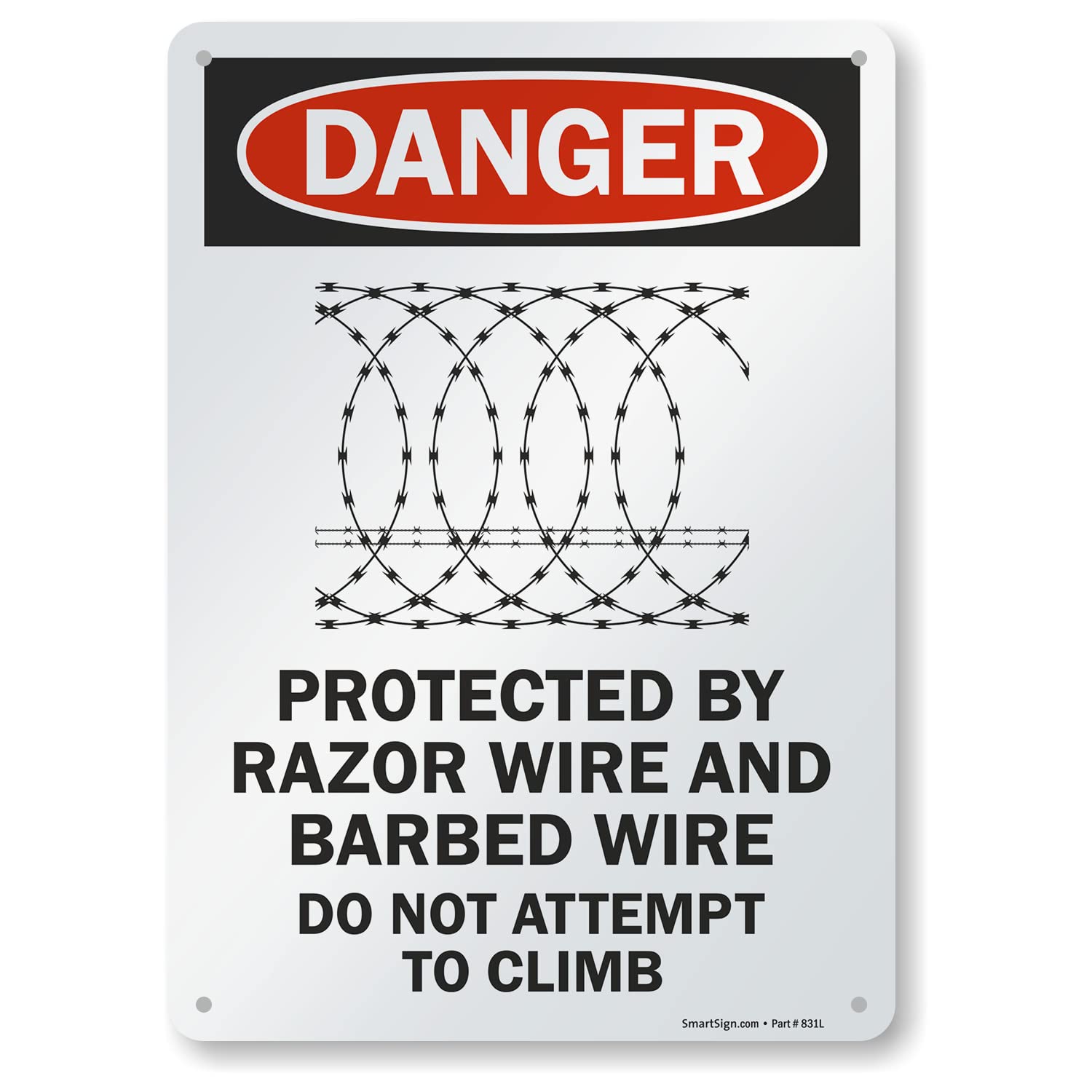 "Danger - Protected By Razor Wire & Barbed Wire, Do Not Climb" Sign By SmartSign | 10" x 14" Aluminum