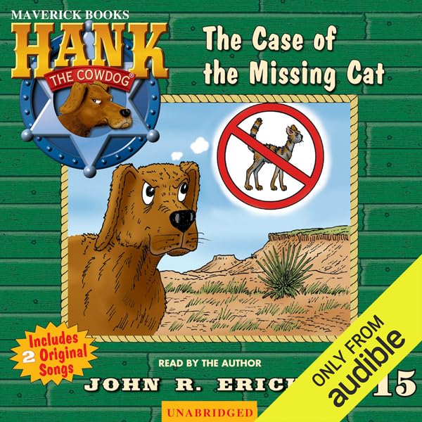 The Case of the Missing Cat: Hank the Cowdog
