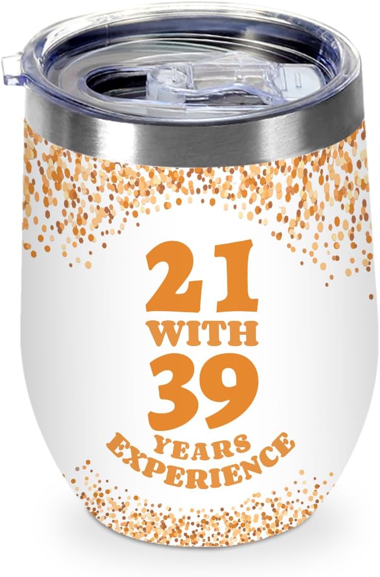 60th Birthday Gifts for Women Unique 12 oz Insulated Wine Tumbler with Lid, 60 Year Old Birthday Gifts for Women, Funny 21 with 39 Years Experience Stainless Steel Travel Tumbler Cups Wine Glass
