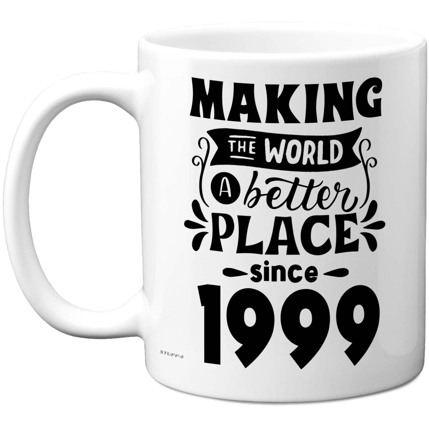 Stuff4 27th Birthday Mug Gift for Men Women - Making The World a Better Place Since 1999 - Happy 27 Birthday Gifts for Grandad Grandma Nan Retro Back in 1999 Age 27 Bday, 11oz Ceramic Coffee Mugs