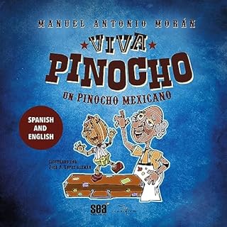 &iexcl;Viva Pinocho! Un Pinocho mexicano Audiolibro Por Manuel Antonio Mor&aacute;n arte de portada