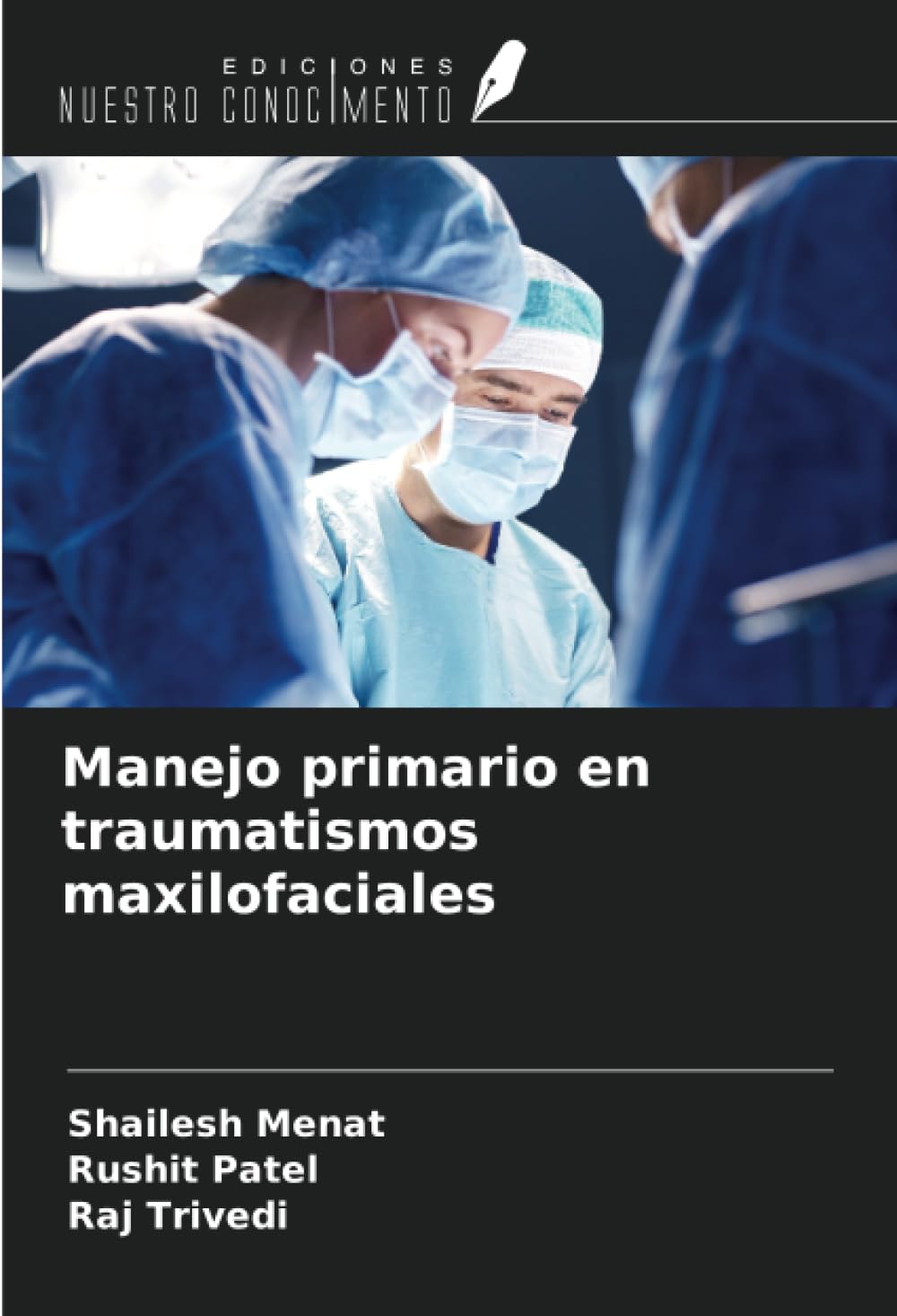 Manejo primario en traumatismos maxilofaciales