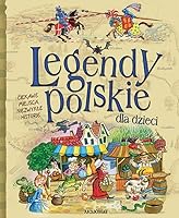 Legendy polskie dla dzieci 8377135795 Book Cover