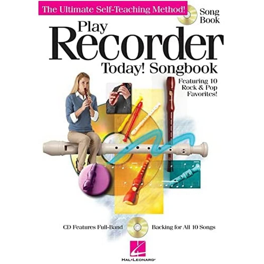 Play Recorder Today! Songbook: The Ultimate Self-Teaching Method