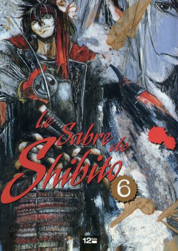 Le sabre de Shibito, Tome 6 :