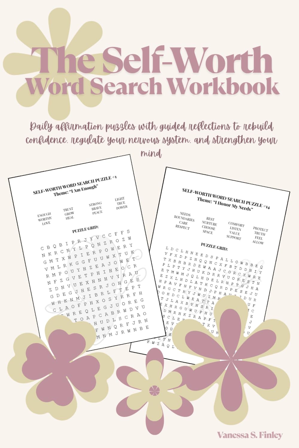 The Self-Worth Word Search Workbook: Daily Affirmation Puzzles To Rebuild Confidence. Calm Your Nervous System & Strengthen Your Mind