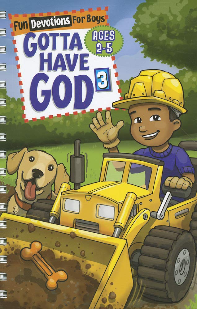 Gotta Have God 3 Fun Devotions for Boys Ages 2-5 (Kidz Devotionals) Spiral-bound – July 1, 2011