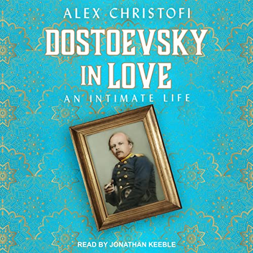 Dostoevsky in Love | Alex Christofi episode artwork