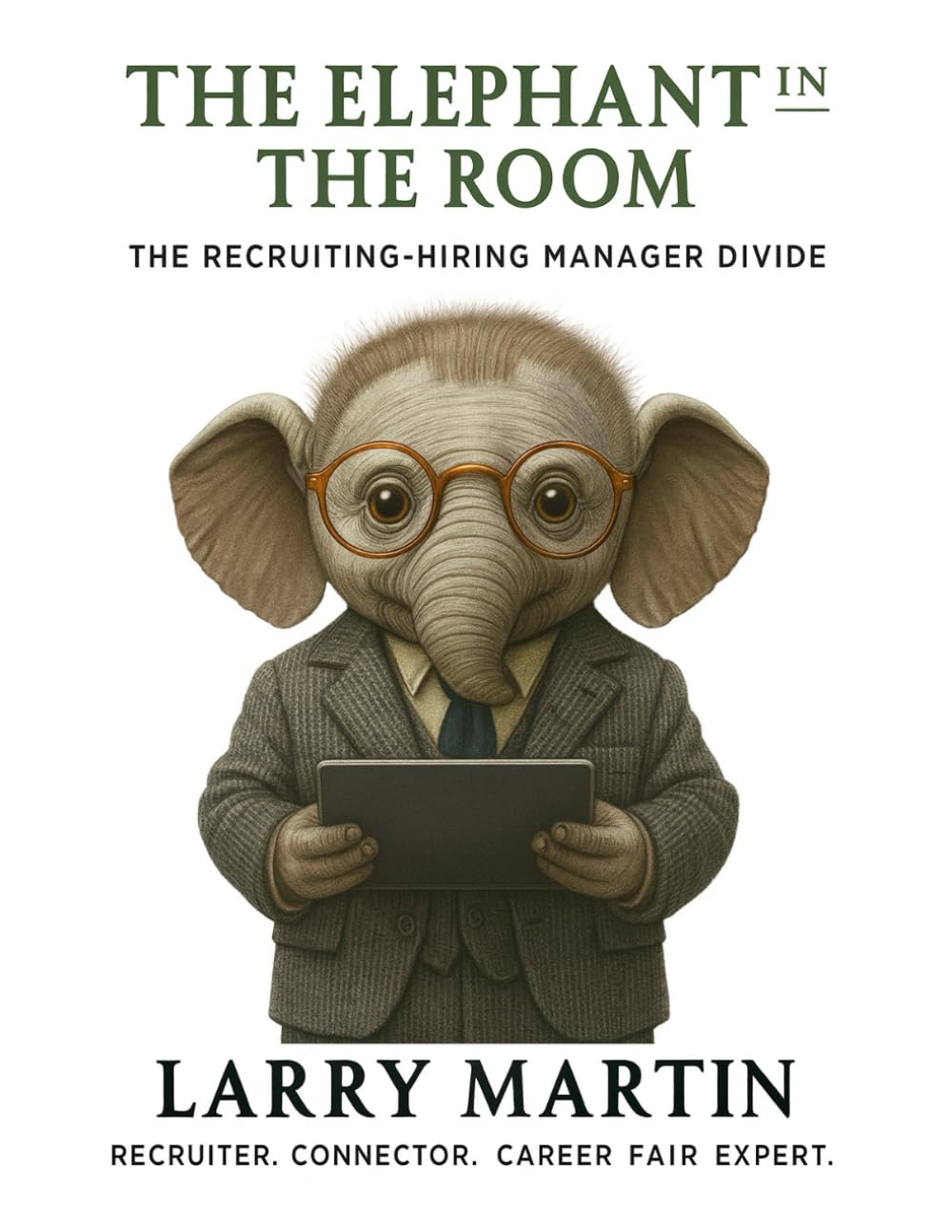 The Elephant in the Room (Relentless Recruiting Series)