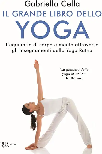 Libro Yoga: Il Grande Libro dello Yoga Ratna per Equilibrio Corpo-Mente