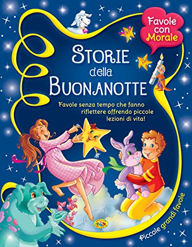 Storie della buonanotte. Favole senza tempo che