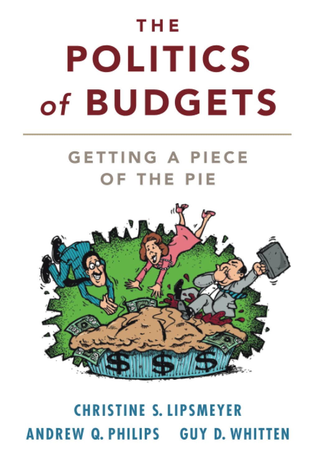 The Politics of Budgets: Getting a Piece of the Pie