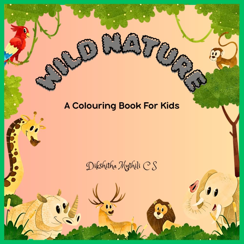 WILD NATURE: A Colouring Book For Kids