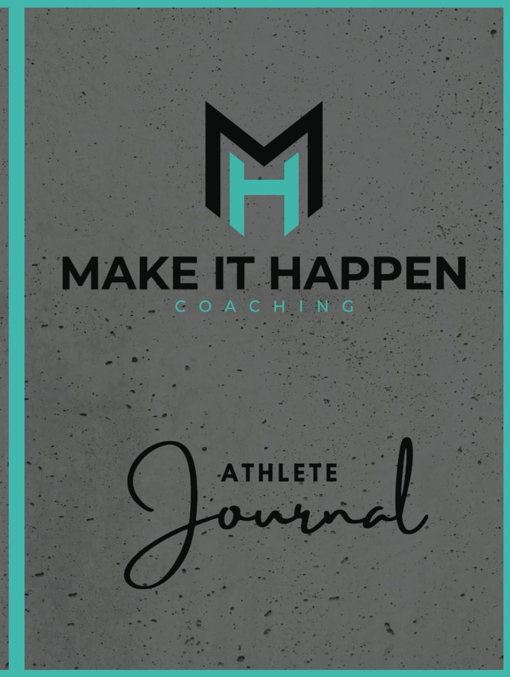 Make It Happen Athlete Journal      Hardcover – August 5, 2024
